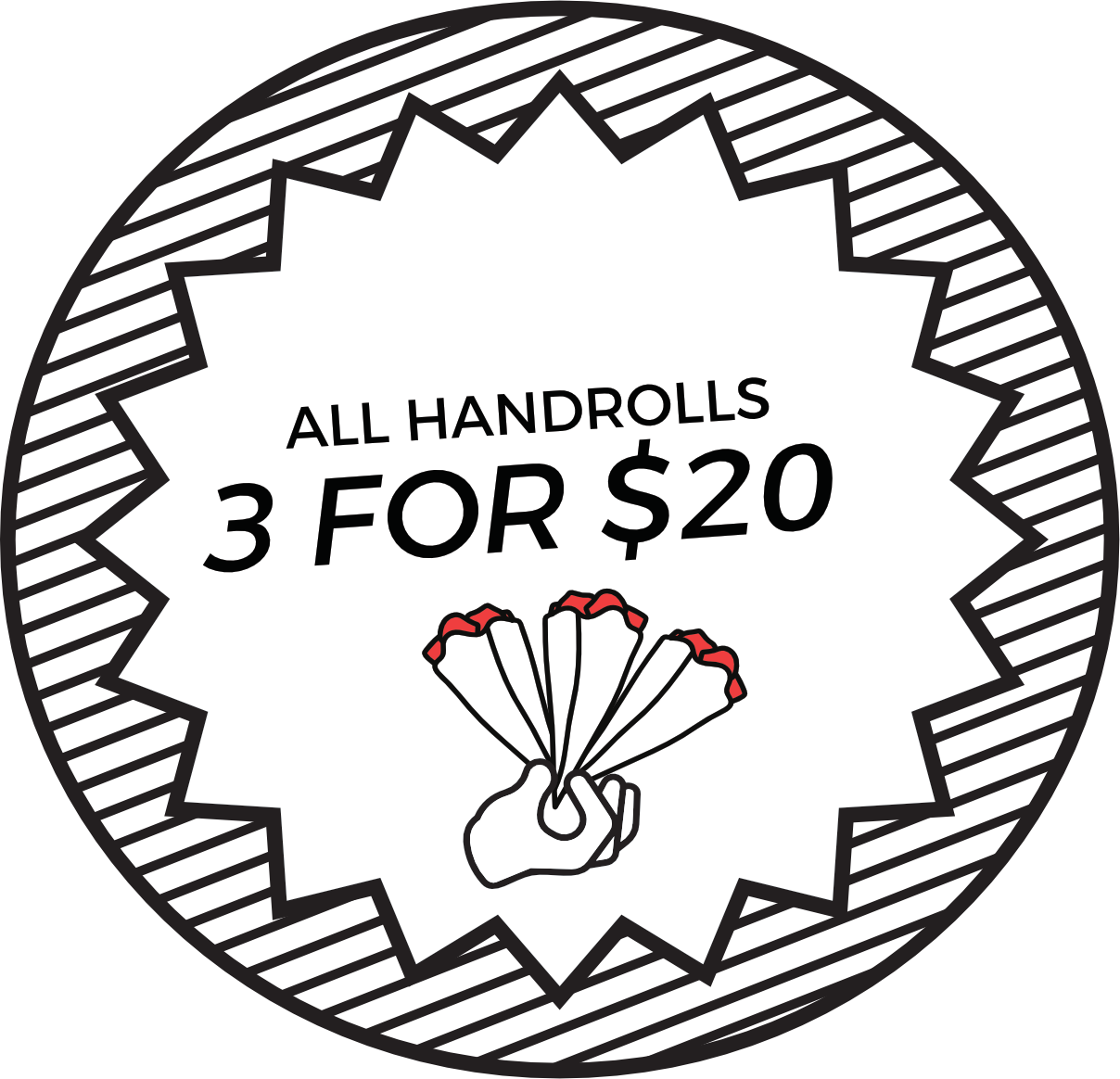 All handrolls 3 for $20 special